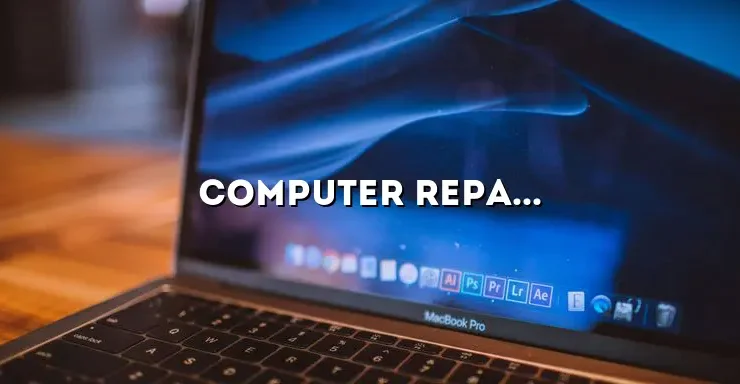 Computer Repair in Naperville: Your Ultimate Guide to Fast and Reliable Solutions