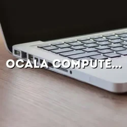 Ocala Computer Repair: A Comprehensive Guide to Troubleshooting and Maintenance